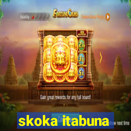 skoka itabuna